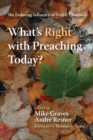 Image for What&#39;s Right with Preaching Today?