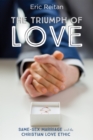 Image for Triumph of Love: Same-sex Marriage and the Christian Love Ethic