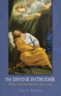 Image for Divine Intruder: When God Breaks Into Your Life