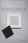 Image for Being and Creation in the Theology of John Scottus Eriugena