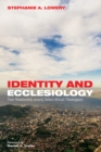 Image for Identity and Ecclesiology: Their Relationship Among Select African Theologians