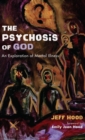 Image for The Psychosis of God
