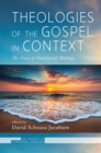 Image for Theologies of the Gospel in Context: The Crux of Homiletical Theology