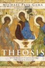 Image for Theosis: Patristic Remedy for Evangelical Yearning at the Close of the Modern Age