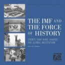 Image for IMF and the force of history