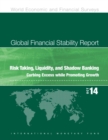 Image for Global financial stability report : risk taking, liquidity, and shadow banking, curbing excess while promoting growth