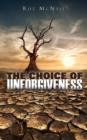 Image for The Choice of Unforgiveness