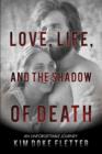 Image for Love, Life, and the Shadow of Death