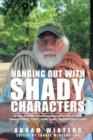 Image for Hanging Out with Shady Characters