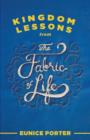 Image for Kingdom Lessons from the Fabric of Life