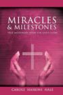 Image for Miracles and Milestones