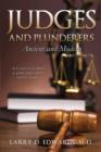 Image for Judges and Plunderers-- Ancient and Modern