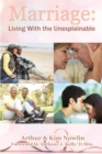 Image for Marriage : Living With the Unexplainable