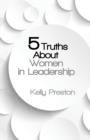 Image for 5 Truths About Women in Leadership
