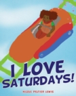 Image for I Love Saturdays!