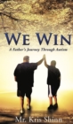 Image for We Win : A Father&#39;s Journey Through Autism