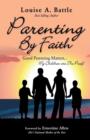 Image for Parenting By Faith