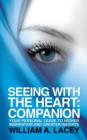 Image for Seeing With the Heart : Companion