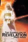 Image for The Evangelism of Revelation