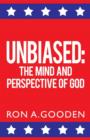 Image for Unbiased : The Mind and Perspective of God