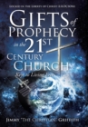 Image for Gifts of Prophecy in the 21st Century Church