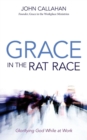 Image for Grace in the Rat Race