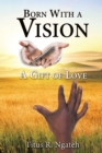 Image for Born With a Vision