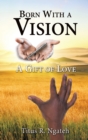 Image for Born With a Vision