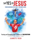 Image for Say Yes to Jesus