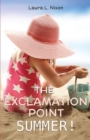 Image for The Exclamation Point Summer!