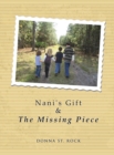 Image for Nani&#39;s Gift &amp; the Missing Piece