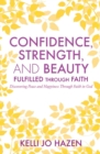 Image for Confidence, Strength, and Beauty Fulfilled Through Faith
