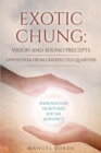 Image for Exotic Chung : Vision and Sound Precepts