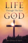 Image for Life Through The Eyes of God