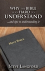 Image for Why the Bible Is So Hard to Understand