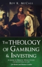 Image for The Theology of Gambling &amp; Investing