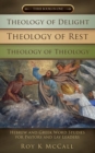 Image for Theology of Delight Theology of Rest Theology of Theology Three Books in One