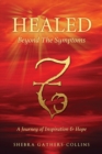 Image for Healed Beyond The Symptoms