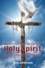 Image for Understanding the Work of the Holy Spirit in the Life of the Church
