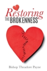 Image for Restoring the Brokenness
