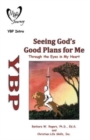 Image for Seeing God&#39;s Good Plans for Me