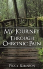 Image for My Journey Through Chronic Pain