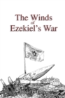 Image for The Winds of Ezekiel&#39;s War