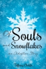 Image for Of Souls and Snowflakes