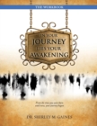 Image for In Your Journey Lies Your Awakening the Workbook