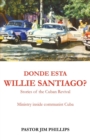 Image for Donde Esta Willie Santiago
