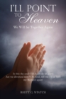 Image for I&#39;ll Point to Heaven