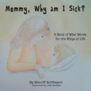 Image for Mommy, Why am I Sick?