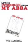 Image for Let me introduce you to my Abba