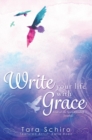 Image for Write Your Life With Grace